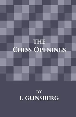 Die Schacheröffnungen - The Chess Openings