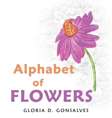 Das Alphabet der Blumen - Alphabet of Flowers