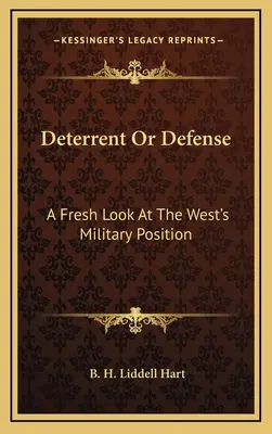 Abschreckung oder Verteidigung: Ein neuer Blick auf die militärische Position des Westens - Deterrent Or Defense: A Fresh Look At The West's Military Position