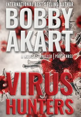 Virenjäger 3: Ein Medizin-Thriller - Virus Hunters 3: A Medical Thriller