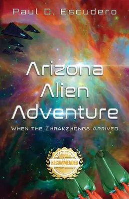 Arizona Alien Abenteuer: Als die Zhrakzhongs ankamen - Arizona Alien Adventure: When the Zhrakzhongs Arrived