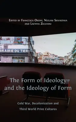 Die Form der Ideologie und die Ideologie der Form: Kalter Krieg, Dekolonisierung und die Druckkulturen der Dritten Welt - The Form of Ideology and the Ideology of Form: Cold War, Decolonization and Third World Print Cultures