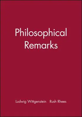 Philosophische Bemerkungen - Philosophical Remarks