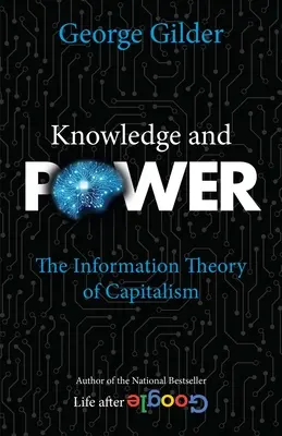 Wissen und Macht: Die Informationstheorie des Kapitalismus - Knowledge and Power: The Information Theory of Capitalism