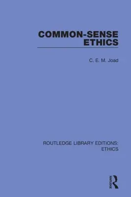 Ethik des gesunden Menschenverstandes - Common-Sense Ethics