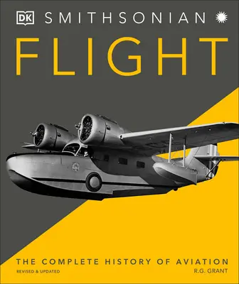 Der Flug: Die komplette Geschichte der Luftfahrt - Flight: The Complete History of Aviation