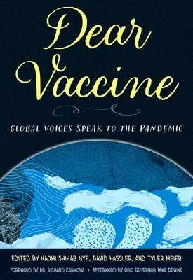 Lieber Impfstoff: Globale Stimmen sprechen zur Pandemie - Dear Vaccine: Global Voices Speak to the Pandemic