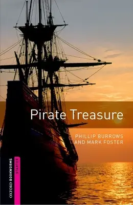 Oxford Bookworms Library: Piratenschatz: Starter: 250-Wort-Vokabeln - Oxford Bookworms Library: Pirate Treasure: Starter: 250-Word Vocabulary