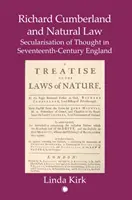Richard Cumberland und das Naturrecht - Säkularisierung des Denkens im England des siebzehnten Jahrhunderts - Richard Cumberland and Natural law - Secularisation of Thought in Seventeenth-Century England