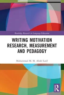 Schreibmotivationsforschung, Messung und Pädagogik - Writing Motivation Research, Measurement and Pedagogy