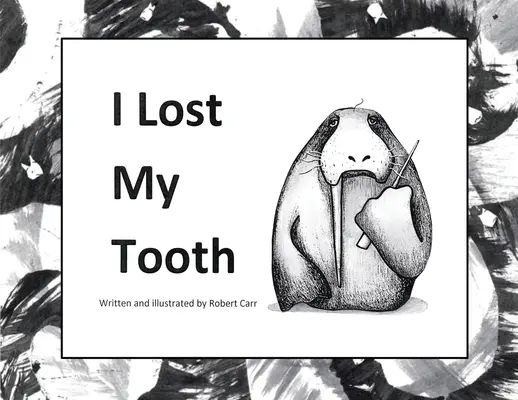 Ich habe meinen Zahn verloren - I Lost My Tooth