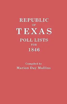 Republik Texas: Wahllisten für 1846 - Republic of Texas: Poll Lists for 1846