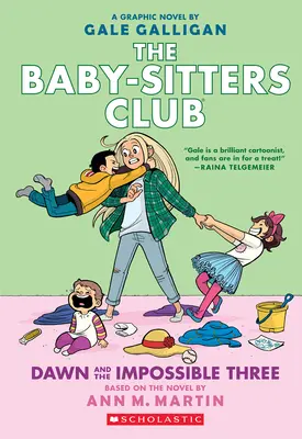 Morgendämmerung und die unmöglichen Drei: Eine Graphic Novel (The Baby-Sitters Club #5) - Dawn and the Impossible Three: A Graphic Novel (the Baby-Sitters Club #5)