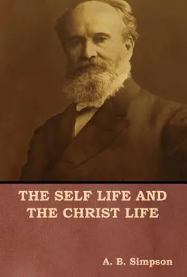 Das Leben mit sich selbst und das Leben mit Christus - The Self Life and the Christ Life