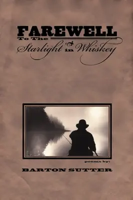 Abschied vom Sternenlicht in Whiskey - Farewell to the Starlight in Whiskey