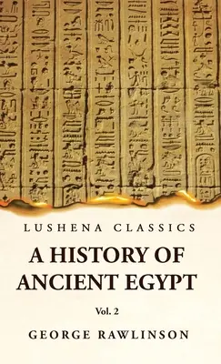 Geschichte des Alten Ägyptens Band 2 - History of Ancient Egypt Vol 2