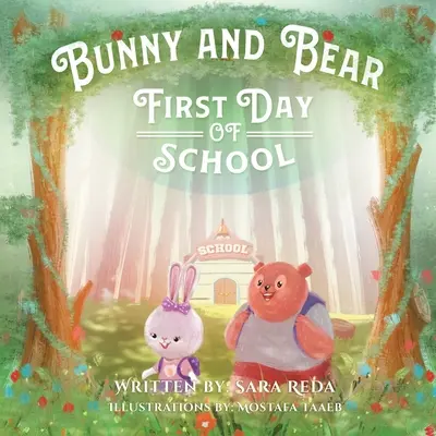 Hase und Bär: Der erste Schultag - Bunny and Bear: The First Day of School