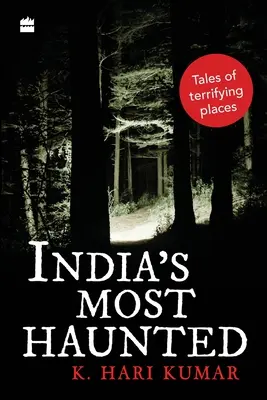 Indiens Spukgestalten: Geschichten von schaurigen Orten - India's Most Haunted: Tales of Terrifying Places