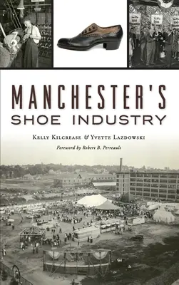 Manchesters Schuhindustrie - Manchester's Shoe Industry