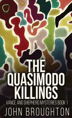 Die Quasimodo-Morde - The Quasimodo Killings