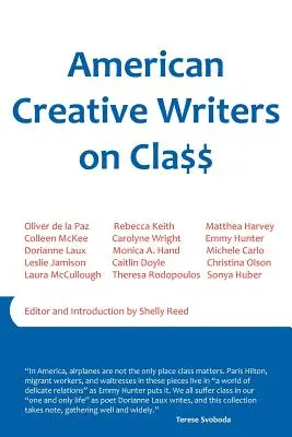 Amerikanische Kreativschriftsteller über Klasse - American Creative Writers on Class