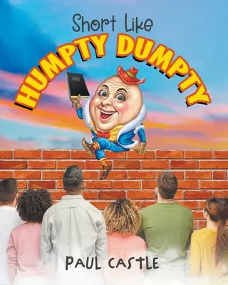 Kurz wie Humpty Dumpty - Short Like Humpty Dumpty