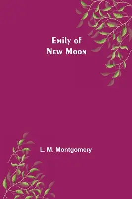 Emily von Neumond - Emily of New Moon