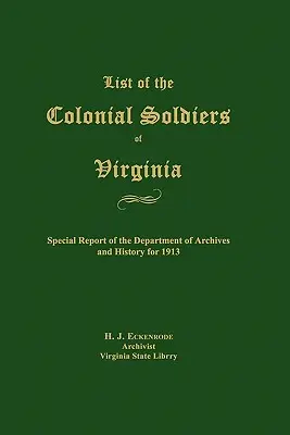 Liste der Kolonialsoldaten von Virginia - List of the Colonial Soldiers of Virginia