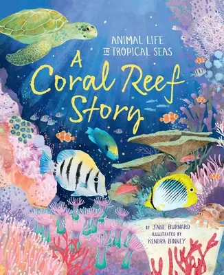 Die Geschichte eines Korallenriffs: Tierisches Leben in tropischen Meeren - A Coral Reef Story: Animal Life in Tropical Seas