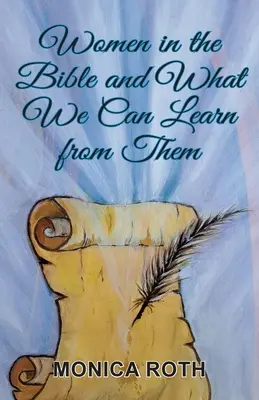 Frauen in der Bibel und was wir von ihnen lernen können - Women in the Bible and What We Can Learn from Them
