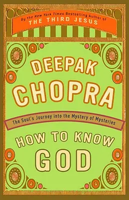 Wie man Gott erkennt: Die Reise der Seele in das Mysterium der Mysterien - How to Know God: The Soul's Journey Into the Mystery of Mysteries