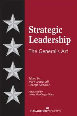 Strategische Führung: Die Kunst des Generals - Strategic Leadership: The General's Art