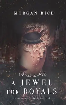Ein Juwel für Königinnen (Ein Thron für Schwestern - Buch fünf) - A Jewel for Royals (A Throne for Sisters-Book Five)
