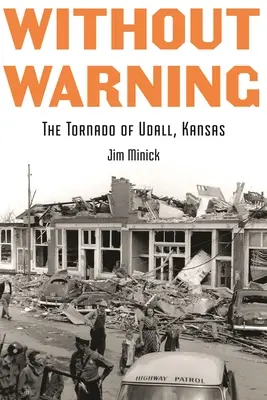 Ohne Vorwarnung: Der Tornado von Udall, Kansas - Without Warning: The Tornado of Udall, Kansas