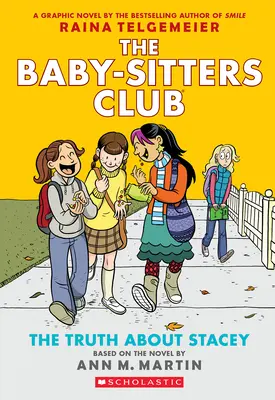 Die Wahrheit über Stacey: Eine Graphic Novel (the Baby-Sitters Club #2) - The Truth about Stacey: A Graphic Novel (the Baby-Sitters Club #2)