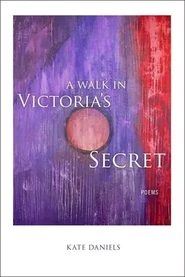 Ein Spaziergang bei Victoria's Secret: Gedichte - A Walk in Victoria's Secret: Poems