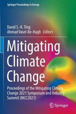 Minderung des Klimawandels: Proceedings of the Mitigating Climate Change 2021 Symposium and Industry Summit (McC2021) - Mitigating Climate Change: Proceedings of the Mitigating Climate Change 2021 Symposium and Industry Summit (McC2021)