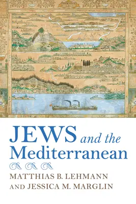 Juden und das Mittelmeer - Jews and the Mediterranean