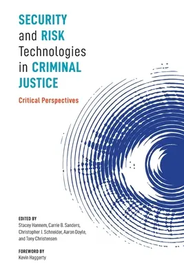 Sicherheits- und Risikotechnologien in der Strafjustiz: Kritische Perspektiven - Security and Risk Technologies in Criminal Justice: Critical Perspectives