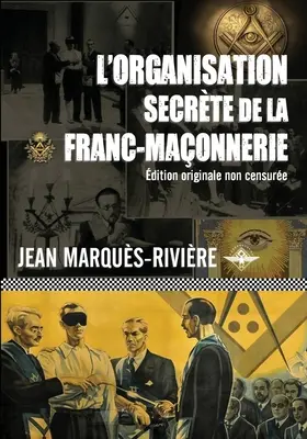 L'organisation secrte de la franc-maonnerie