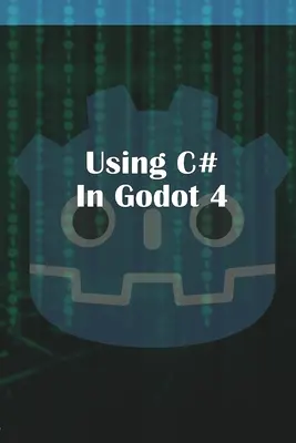 Verwendung von C Sharp in Godot 4 - Using C Sharp in Godot 4