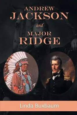 Andrew Jackson und Major Ridge - Andrew Jackson and Major Ridge
