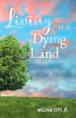 Leben in einem sterbenden Land - Living in a Dying Land