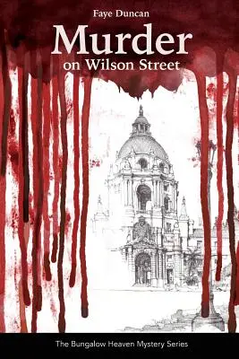 Mord in der Wilson Street: Serie Die Bungalow Heaven Krimiserie - Murder on Wilson Street: Series The Bungalow Heaven Mystery Series