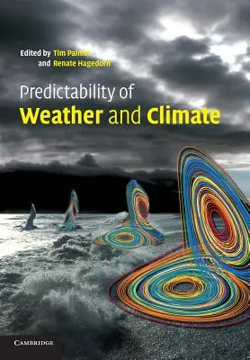 Vorhersagbarkeit von Wetter und Klima - Predictability of Weather and Climate