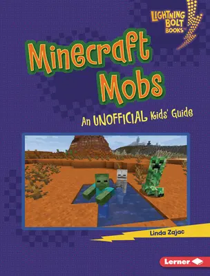 Minecraft Mobs: Ein inoffizieller Leitfaden für Kinder - Minecraft Mobs: An Unofficial Kids' Guide
