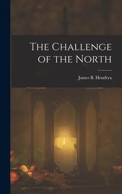 Die Herausforderung des Nordens - The Challenge of the North