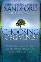 Die Wahl der Vergebung - Choosing Forgiveness