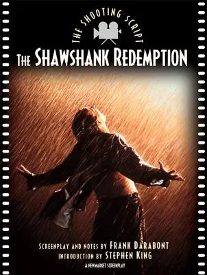 Die Verurteilten von Shawshank: Das Drehbuch - Shawshank Redemption: The Shooting Script