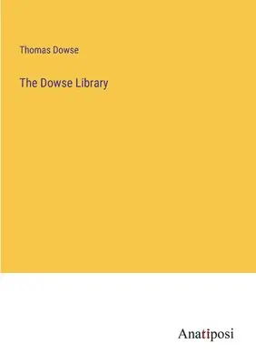 Die Dowse-Bibliothek - The Dowse Library